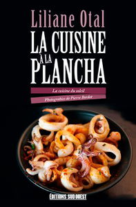 La cuisine à la plancha : la cuisine du soleil