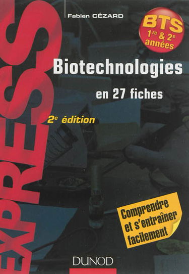 Biotechnologies en 27 fiches : BTS 1re & 2e années