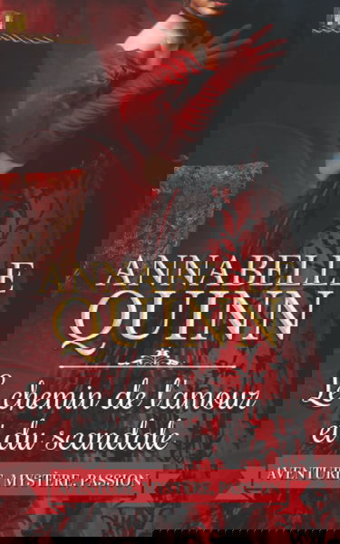 Le chemin de l'amour et du scandale