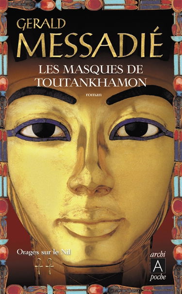 Orages sur le Nil. Vol. 2. Les masques de Toutankhamon