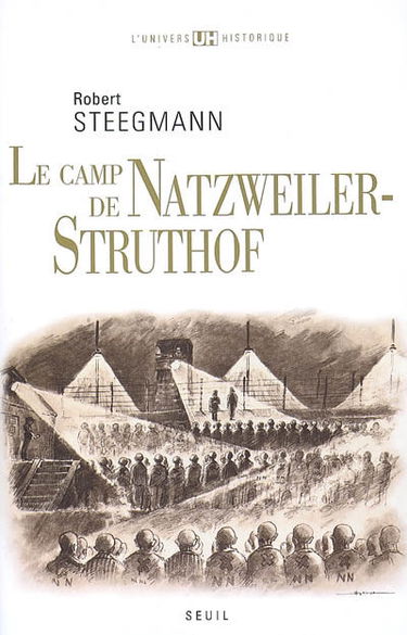 Le camp de Natzweiler-Struthof