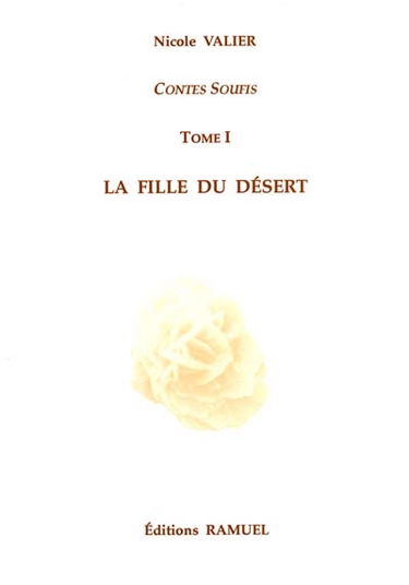 Contes soufis. Vol. 1. La fille du désert
