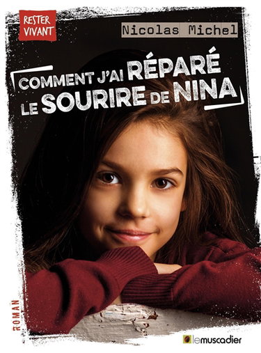 Couverture de Comment j'ai réparé le sourire de Nina