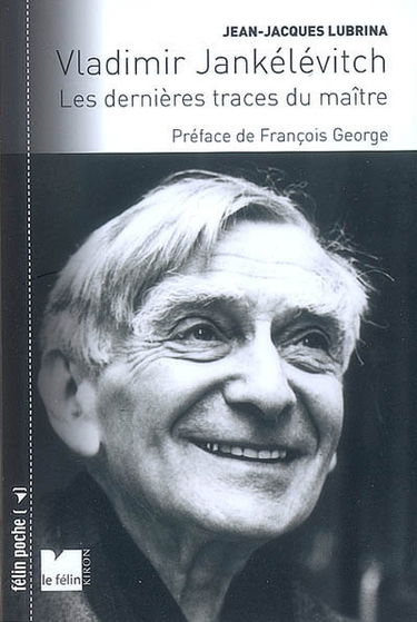 Vladimir Jankélévitch : les dernières traces du maître