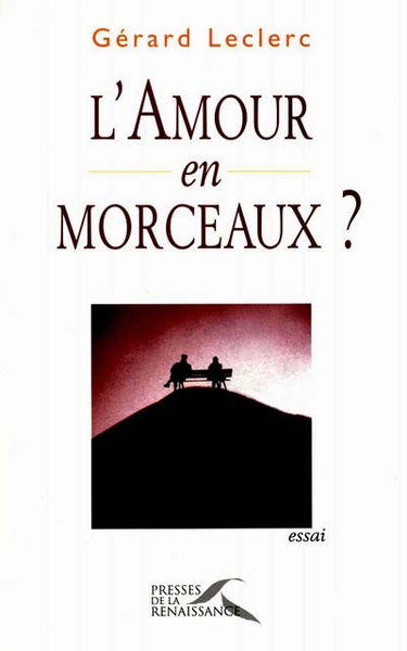 L'amour en morceaux ?