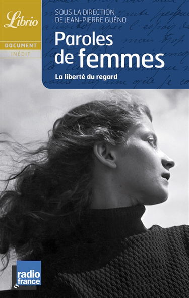 Paroles de femmes : la liberté du regard