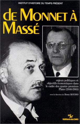 De Monnet à Massé : Enjeux politiques et objectifs économiques dans le cadre des quatre premiers plans (1946-1965)
