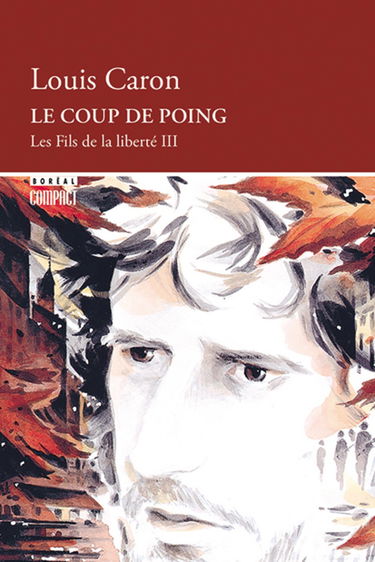 Le Coup de Poing T 03 les Fils de la Liberte