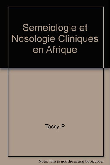 Séméiologie et nosologie cliniques en Afrique