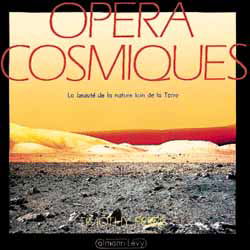 Opera cosmiques : la beauté de la nature loin de la Terre