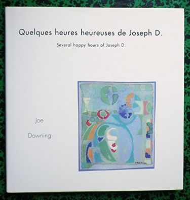 Quelques heures heureuses de joseph d. (bilingue anglais)