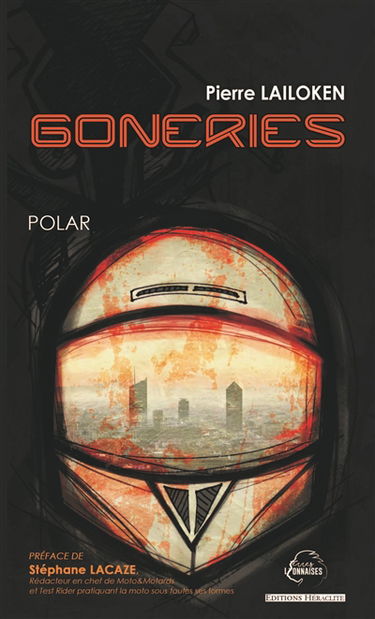 Goneries, une enquête d'Erwan Artet : Préface de Stéphane Lacaze