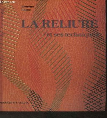 La Reliure et ses techniques