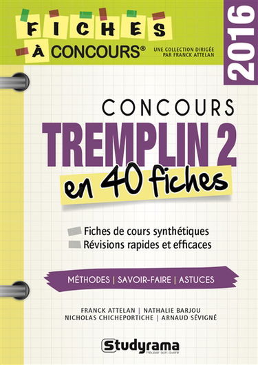 Concours Tremplin 2 2016 en 40 fiches : méthodes, savoir-faire et astuces