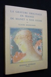 Couverture de La Gravure Originale en France de Manet à nos jours.