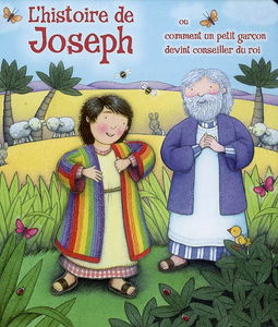 L'histoire de Joseph ou Comment un petit garçon devint conseiller du roi
