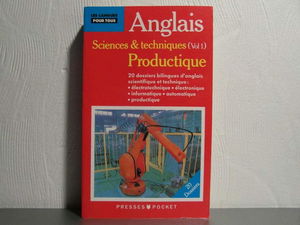 L'anglais de la science et des techniques: Tome 1, Productique