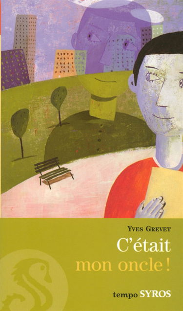 C'était mon oncle !