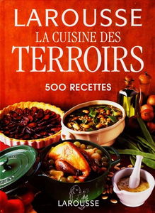 La cuisine des terroirs de France