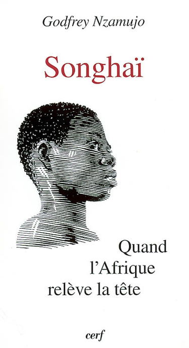 Songhaï : quand l'Afrique relève la tête