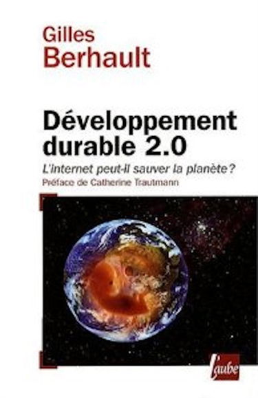 Développement durable 2.0 : l'Internet peut-il sauver la planète ?