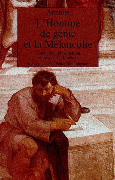 L'Homme de génie et la mélancolie : Problème XXX, 1
