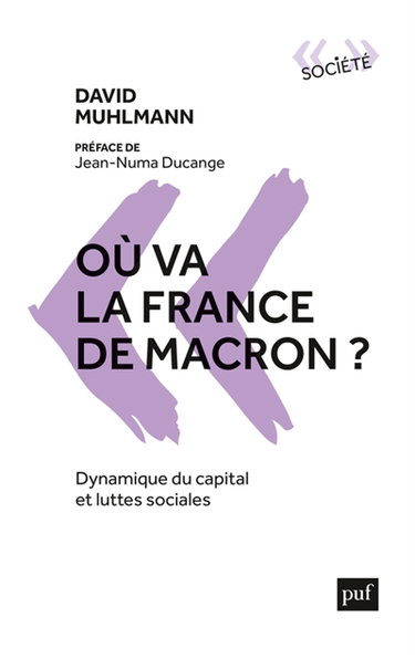 Couverture de Où va la France de Macron ? : dynamique du capital et luttes sociales