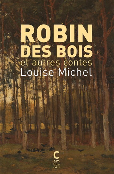 Couverture de Robin des Bois : et autres contes par Louise Michel