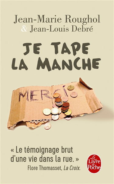 Je tape la manche : une vie dans la rue
