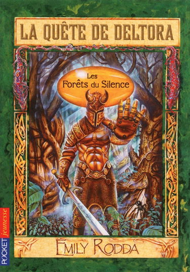 La quête de Deltora. Vol. 1. Les forêts du silence