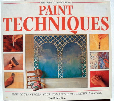 Couverture de The Step By Step Art of Paint Techniques