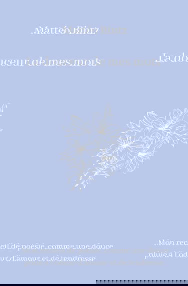 La douceur de mes mots