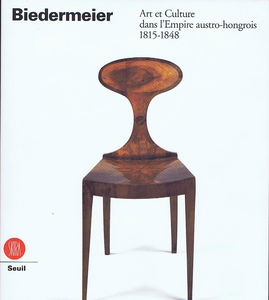 Biedermeier: Art et Culture dans l'Empire austro-hongrois 1815-1848