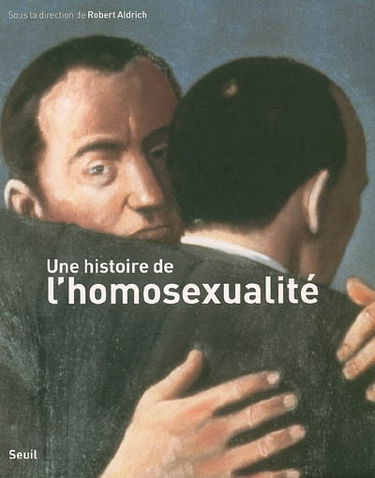 Une histoire de l'homosexualité