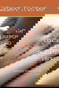 Le mystère du tableau de la femme et l'enfant: Mon père et la deuxième D.B