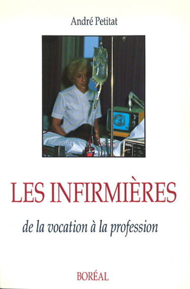Les infirmières: De la vocation à la profession