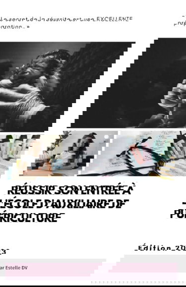 Réussir son entrée à l'école d'Auxiliaire de Puériculture