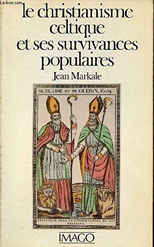 Le christianisme celtique et ses survivances populaires
