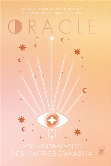 Oracle : enseignements des maîtres d'Akasha