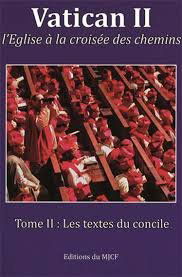 VATICAN II L´EGLISE À LA CROISÉE DES CHEMINS - T 2 : LES TEXTES DU CONCILE