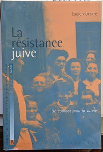 La résistance juive : un combat pour la survie