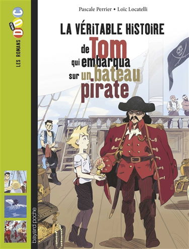 La véritable histoire de Tom qui embarqua sur un bateau pirate