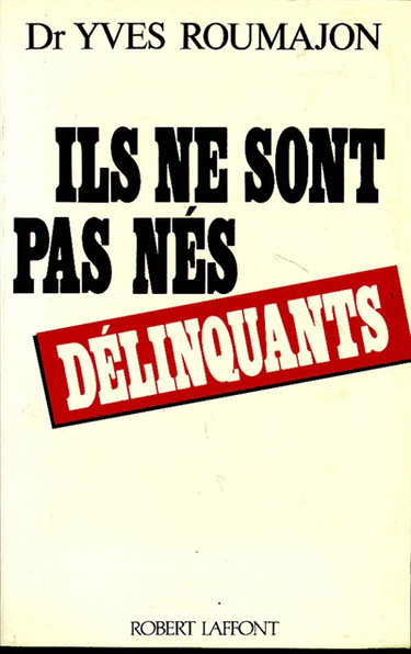 Couverture de Ils ne sont pas nés délinquants