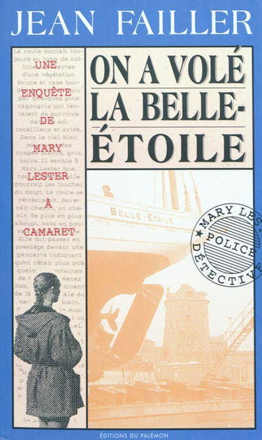 Une enquête de Mary Lester. Vol. 9. On a volé la Belle-Etoile !