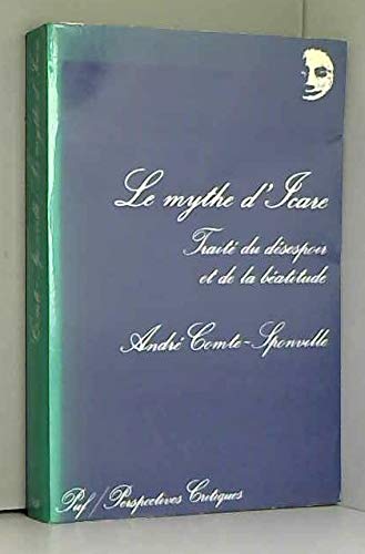 Couverture de Le mythe d'icare / traite du desespoir et de la beatitude