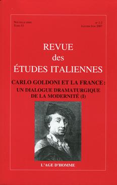 Revue des études italiennes. Carlo Goldoni et la France : un dialogue dramaturgique de la modernité (I)