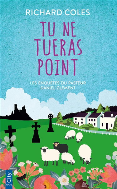 Les enquêtes du pasteur Daniel Clement. Vol. 2. Tu ne tueras point