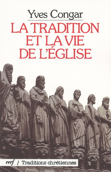 Couverture de La Tradition et la vie de l'Eglise