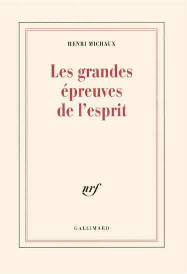 Les grandes épreuves de l'esprit : et les innombrables petites