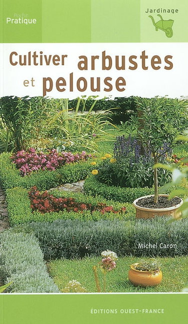 Couverture de Cultiver arbustes et pelouse